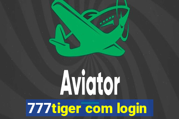 777tiger com login